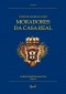 Livros de Matrícula dos Moradores da Casa Real - 2 vols.